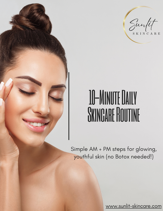 10-Minute Daily Skincare Routine